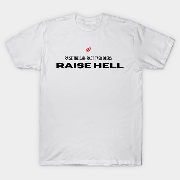 raise hell T-Shirt by kidz<shop